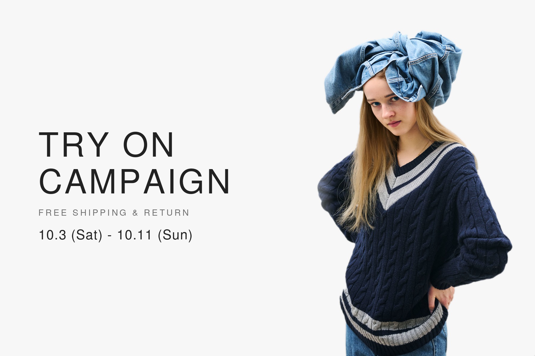 TRY ON CAMPAIGN 10月3日(土)~10月11日(日)